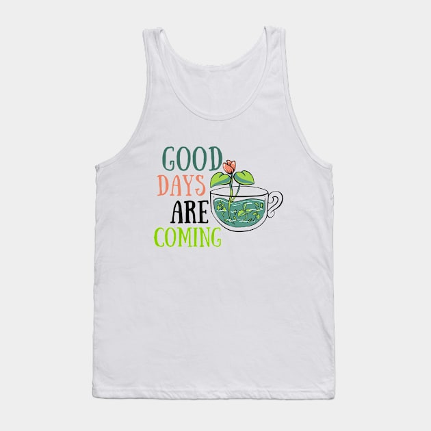 Good Days Good Vibes Shirt Suicide Motivational Sad September Mental Health Shirt Encouragement Love Inspirational Positivity Cute Happy Spiritual Gift Tank Top by EpsilonEridani